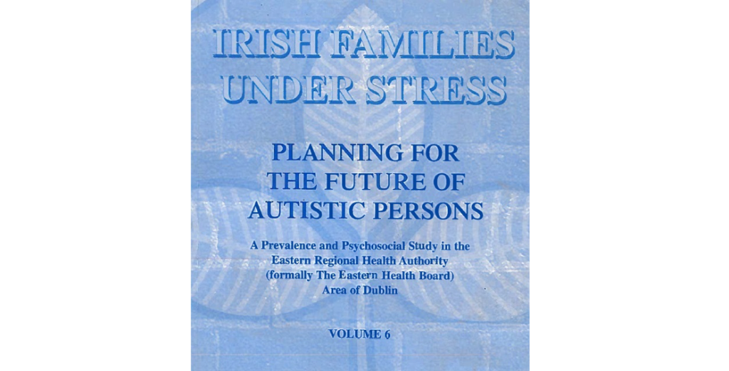 Irish Families Under Stress: Planning for the Future of Autistic Persons Book Cover